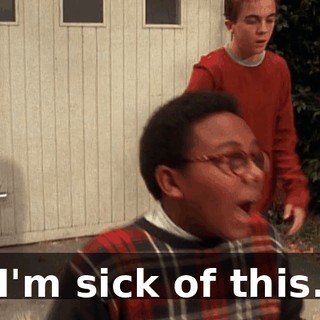 I'm sick of this.