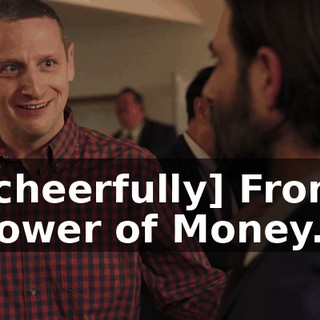 [cheerfully] From Tower of Money.