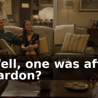 - Well, one was after. - Pardon?