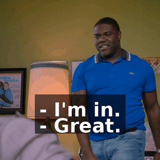 - I'm in. - Great.
