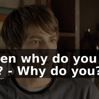 - Then why do you like her? - Why do you?