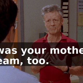 it was your mother's dream, too.