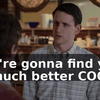 We're gonna find you a much better COO.