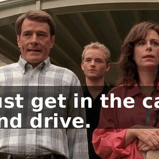 Just get in the car and drive.