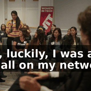 but, luckily, I was able to call on my network