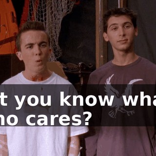 but you know what? Who cares?