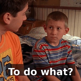 To do what?