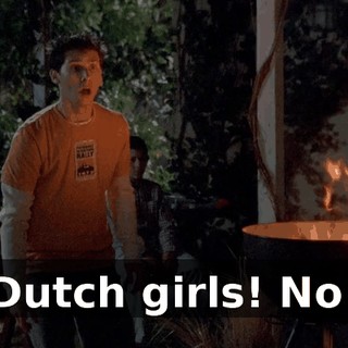 Dutch girls! No!