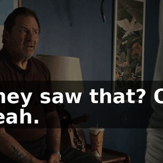They saw that? Oh yeah.
