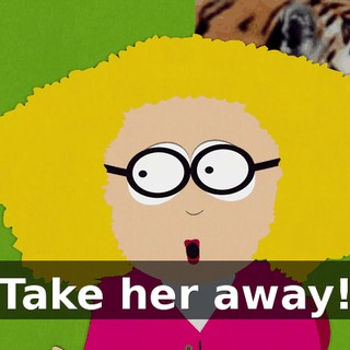 Take her away!