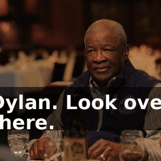 Dylan. Look over there.