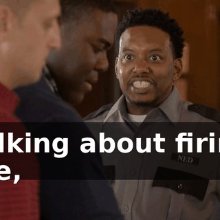 talking about firing me,