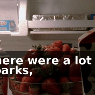 There were a lot of sparks,