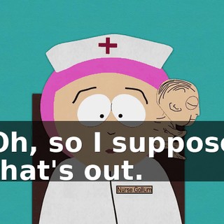 Oh, so I suppose that's out.