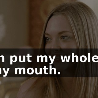I can put my whole fist in my mouth.