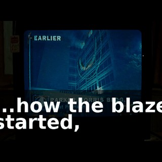 ...how the blaze started,