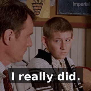 I really did.