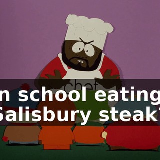 in school eating Salisbury steak?
