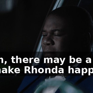 - Tim, there may be a way to make Rhonda happy