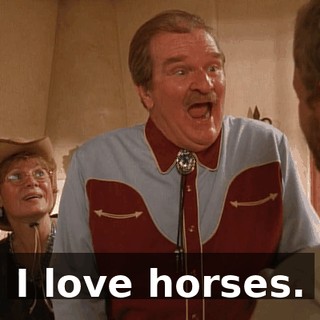 I love horses.