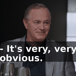 - It's very, very obvious.