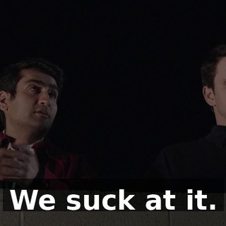 We suck at it.