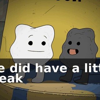 We did have a little break
