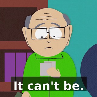 It can't be.