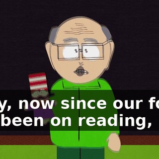 Okay, now since our focus has been on reading,