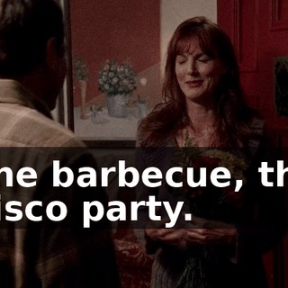 The barbecue, the disco party.