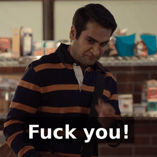 Fuck you!