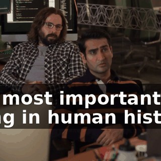 the most important thing in human history.