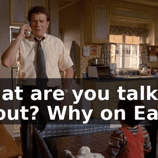 What are you talking about? Why on Earth