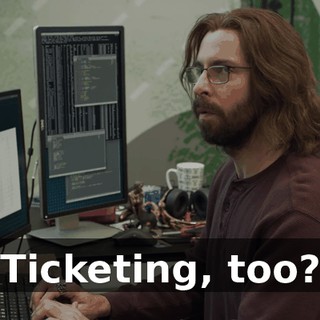 Ticketing, too?