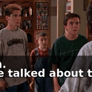 - Oh. - We talked about this!