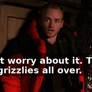 Don't worry about it. There are grizzlies all over.