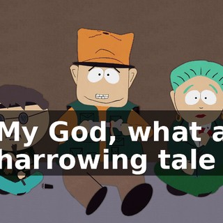 My God, what a harrowing tale