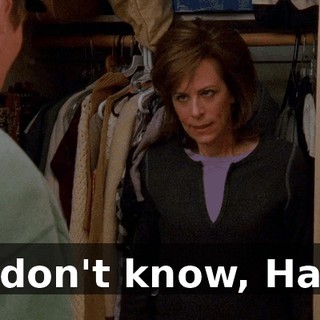 I don't know, Hal.