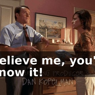 believe me, you'd know it!