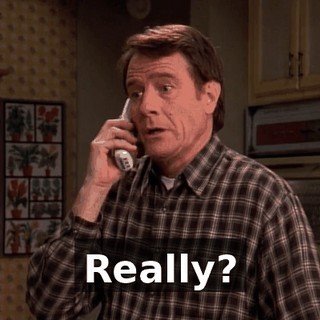 Really?