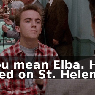 You mean Elba. He died on St. Helena.