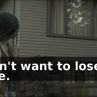 -I don't want to lose our home.