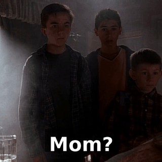 Mom?