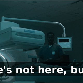 - She's not here, buddy.