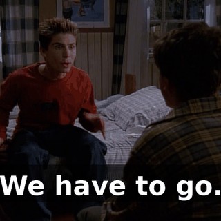 We have to go.