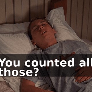 You counted all those?