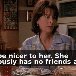 You be nicer to her. She obviously has no friends at all.