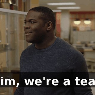 - Tim, we're a team.
