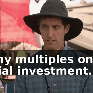 many multiples on my initial investment.