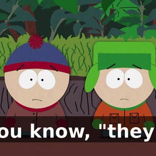 You know, "they".